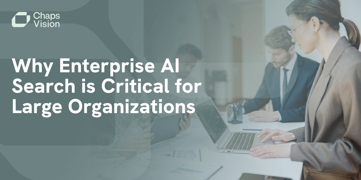 Why Enterprise AI Search is Critical for Large Organizations